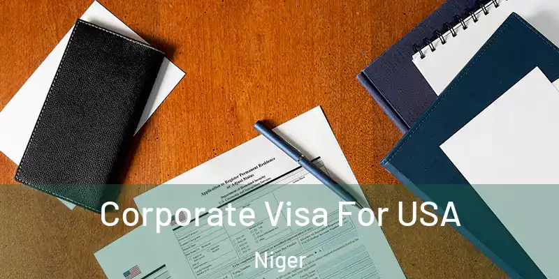 Corporate Visa For USA Niger