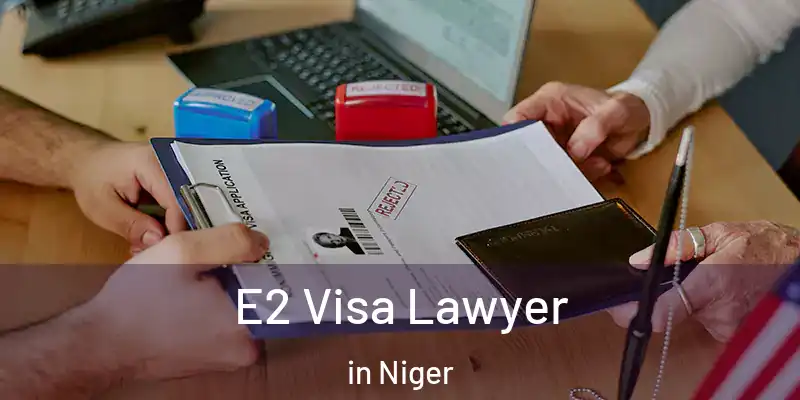 E2 Visa Lawyer in Niger