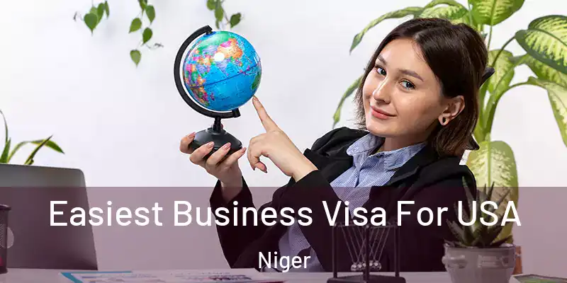 Easiest Business Visa For USA Niger