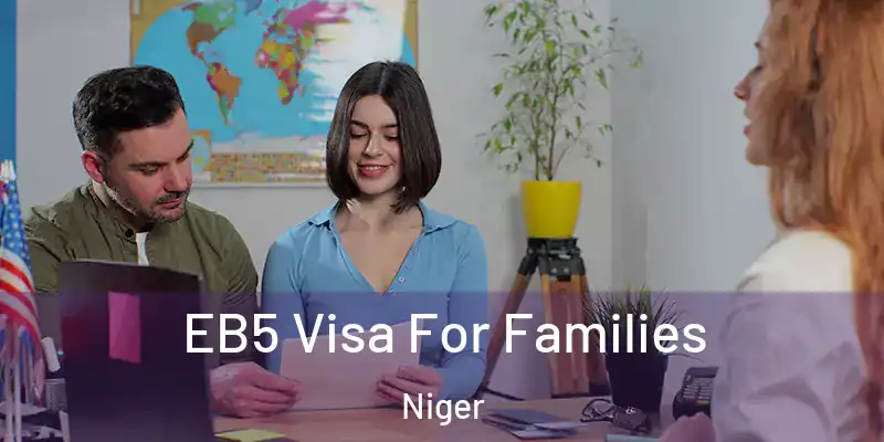 EB5 Visa For Families Niger