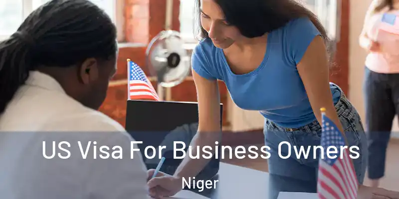 US Visa For Business Owners Niger