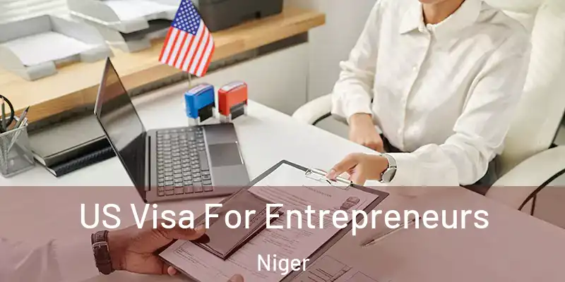 US Visa For Entrepreneurs Niger