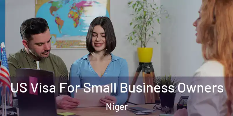 US Visa For Small Business Owners Niger