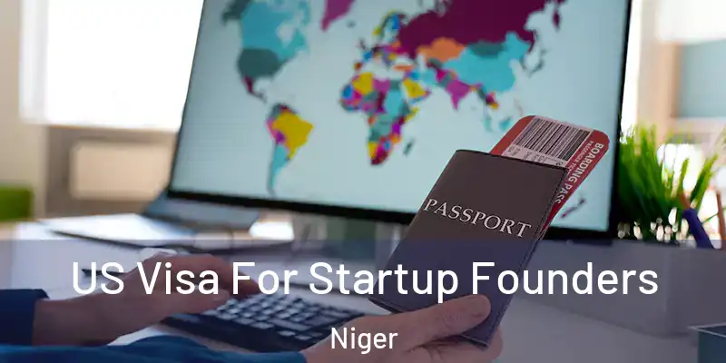US Visa For Startup Founders Niger