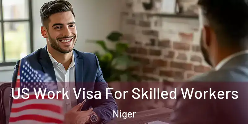 US Work Visa For Skilled Workers Niger